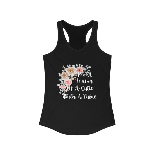 Proud Mama of A Cutie With A Tubie Women's Ideal Racerback Tank - Image 3