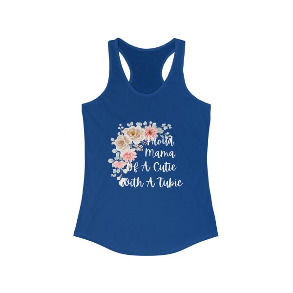 Proud Mama of A Cutie With A Tubie Women's Ideal Racerback Tank