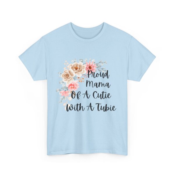 Proud Mama Of A Cutie With a Tubie Unisex Heavy Cotton Tee - Image 84