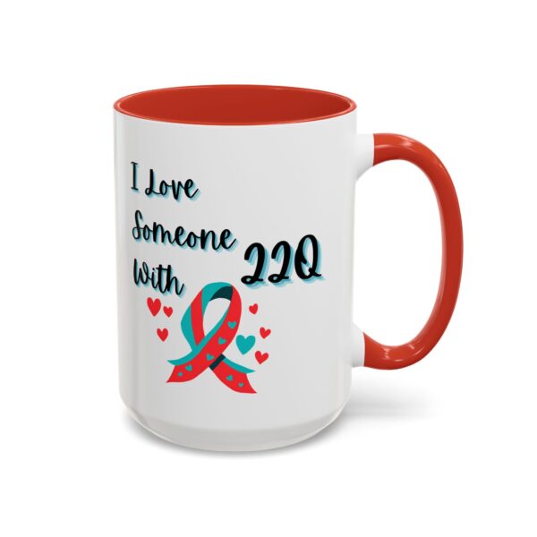 I Love Someone With 22q Accent Coffee Mug (11, 15oz)