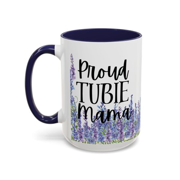 Proud Tubie Mama Accent Coffee Mug (11, 15oz) - Image 33