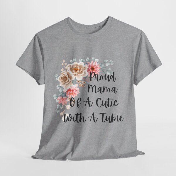 Proud Mama Of A Cutie With a Tubie Unisex Heavy Cotton Tee - Image 60