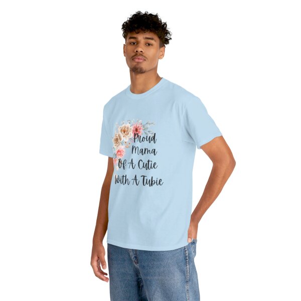 Proud Mama Of A Cutie With a Tubie Unisex Heavy Cotton Tee - Image 95