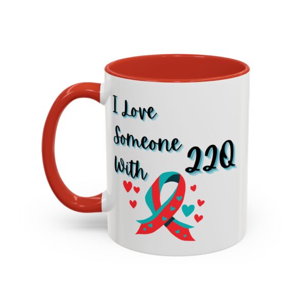 I Love Someone With 22q Accent Coffee Mug (11, 15oz) - Image 3