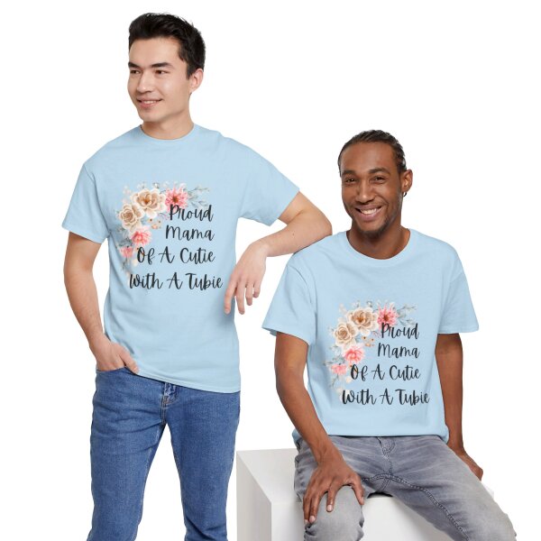 Proud Mama Of A Cutie With a Tubie Unisex Heavy Cotton Tee - Image 107