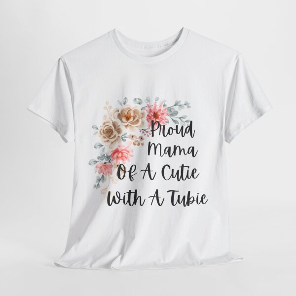 Proud Mama Of A Cutie With a Tubie Unisex Heavy Cotton Tee - Image 33