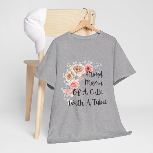 Proud Mama Of A Cutie With a Tubie Unisex Heavy Cotton Tee - Image 62