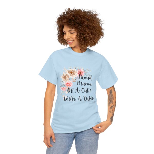 Proud Mama Of A Cutie With a Tubie Unisex Heavy Cotton Tee - Image 92